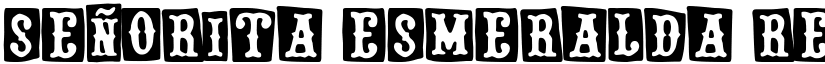 Señorita Esmeralda font download