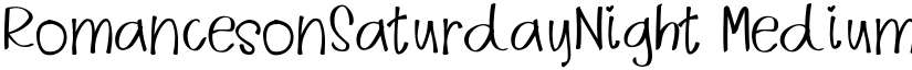 RomancesonSaturdayNight Medium font