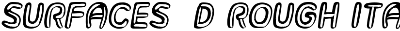Surfaces 3D Rough Italic font
