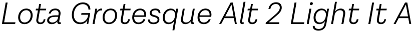 Lota Grotesque Alt 2 Light It font