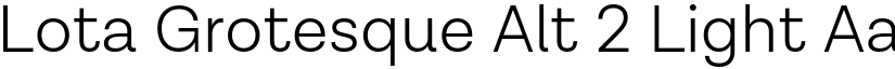 Lota Grotesque Alt 2 Light font