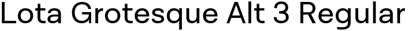 Lota Grotesque Alt 3 Regular font