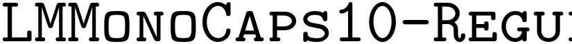 LMMonoCaps10-Regular font