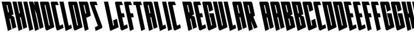 Rhinoclops Leftalic Regular font