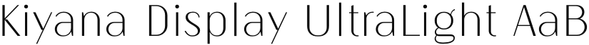 Kiyana Display UltraLight font
