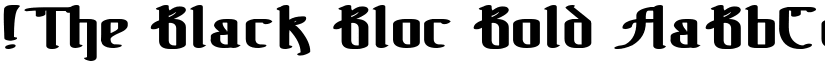 !The Black Bloc Bold font