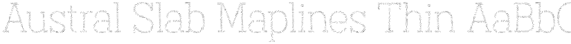 Austral Slab Maplines Thin font
