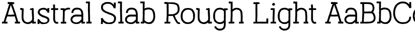 Austral Slab Rough Light font