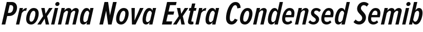 Proxima Nova Extra Condensed Semibold Italic font