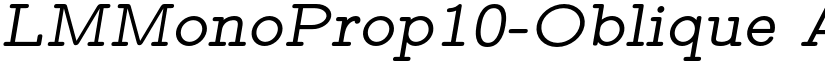LMMonoProp10-Oblique font
