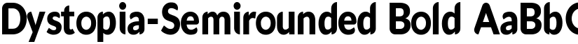 Dystopia-Semirounded Bold font