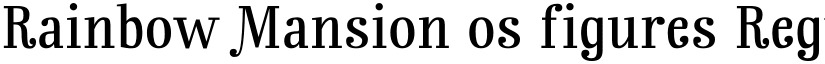 Rainbow Mansion os figures Regular font