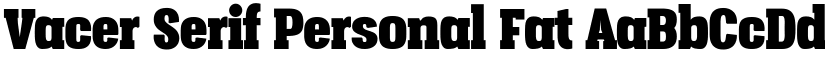Vacer Serif Personal Fat font