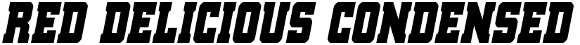 Red Delicious Condensed Italic Condensed Italic font