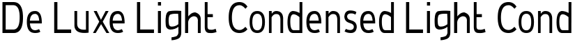 De Luxe Light Condensed Light Condensed font