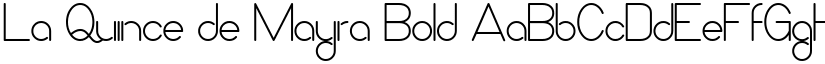 La Quince de Mayra Bold font