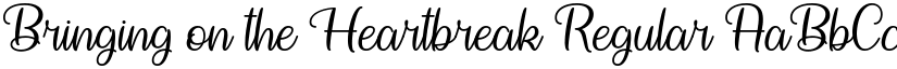 Bringing on the Heartbreak Regular font