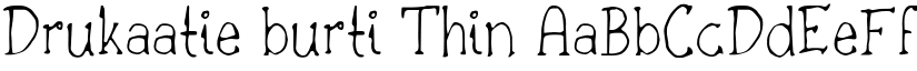 Drukaatie burti Thin font