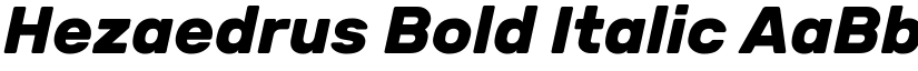 Hezaedrus Bold Italic font