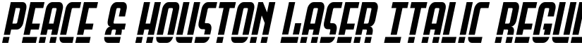 Peace & Houston Laser Italic Regular font