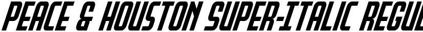 Peace & Houston Super-Italic Regular font