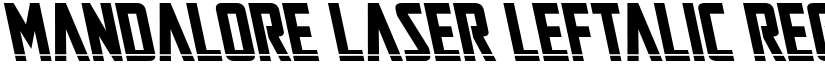 Mandalore Laser Leftalic Regular font