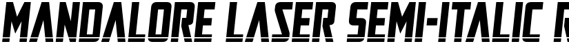 Mandalore Laser Semi-Italic Regular font