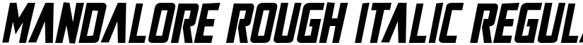 Mandalore Rough Italic Regular font