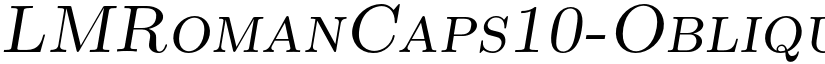 LMRomanCaps10-Oblique font