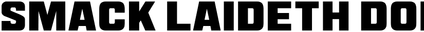 Smack Laideth Down 2019 Regular font