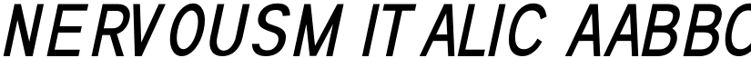 Nervousm Italic font