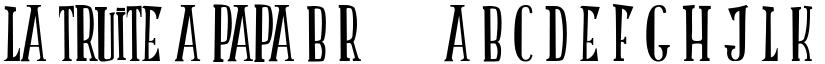 LA TRUITE A PAPA B Regular font