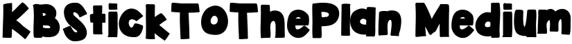 KBStickToThePlan Medium font
