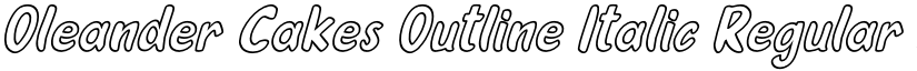Oleander Cakes Outline Italic Regular font