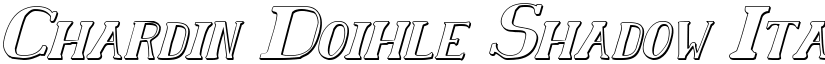 Chardin Doihle Shadow Italic font