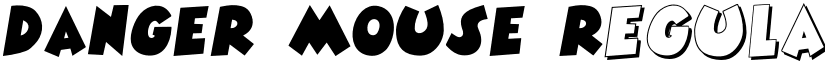 DANGER MOUSE Regular font