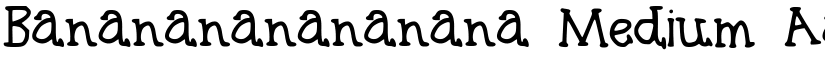 Bananananananana Medium font