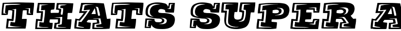 Thats Super font download