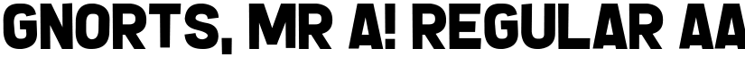 Gnorts, Mr A! Regular font