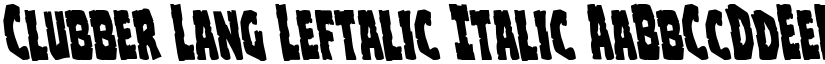 Clubber Lang Leftalic Italic font