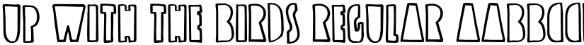 Up with the Birds Regular font