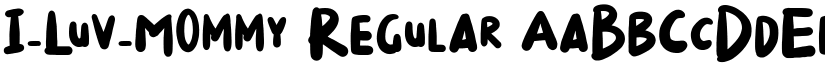 I_Luv_Mommy Regular font