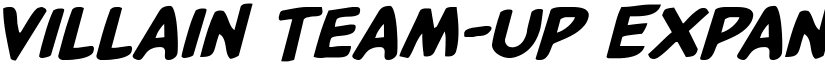 Villain Team-Up Expanded Ital Regular font