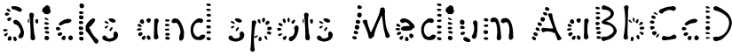 Sticks and spots Medium font