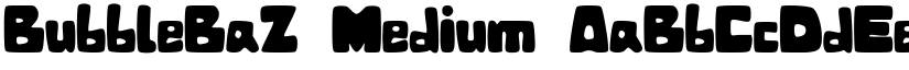 BubbleBaZ Medium font