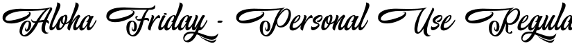 Aloha Friday - Personal Use Regular font