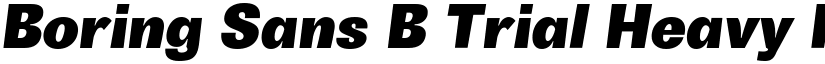Boring Sans B Trial Heavy Italic font