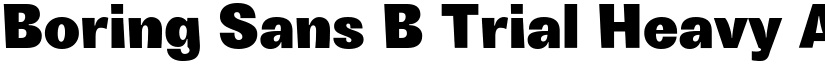 Boring Sans B Trial Heavy font