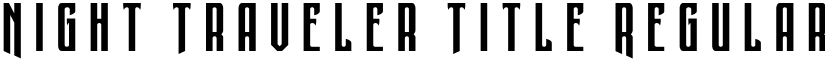 Night Traveler Title Regular font