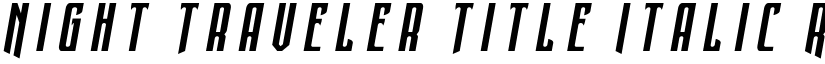 Night Traveler Title Italic Regular font